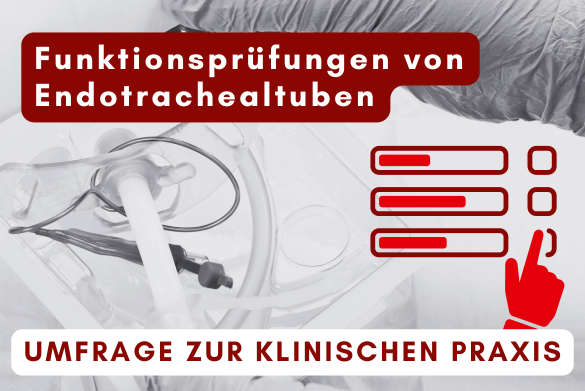 Umfrage: Funktionstestung von Endotrachealtuben