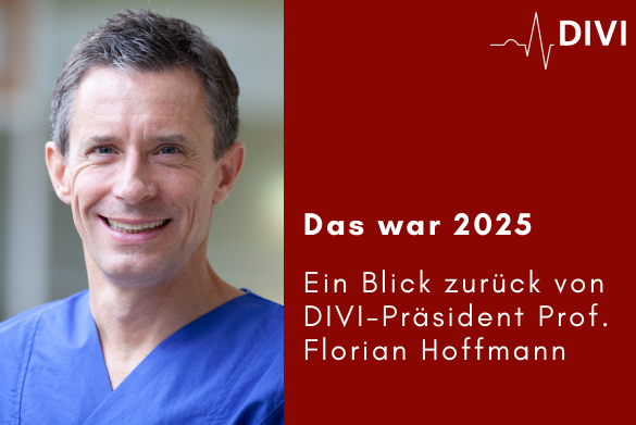 Das war 2025: Jahresrückblick des DIVI-Präsidenten Prof. Florian Hoffmann