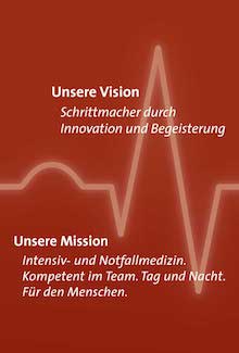 Unsere Vision: „DIVI – Schrittmacher durch Innovation und Begeisterung“.  Unsere Mission: „DIVI – Intensiv- und Notfallmedizin: Kompetent im Team, Tag und Nacht für den Menschen“